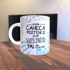Caneca com a estampa: Essa caneca pertence ao melhor pai do mundo.