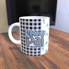 Caneca com a estampa: Padrasto é pai.