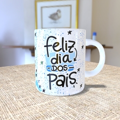 Caneca com a estampa: Feliz dia dos Pais.