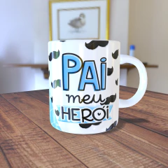 Caneca com a estampa: Pai meu herói.