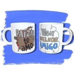 Caneca com a estampa: Paizão te amo/ Meu melhor amigo.