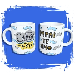 Caneca com a estampa: Super Pai. Papai Te Amo.