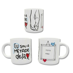 Caneca personalizada - eu sou a metade dela