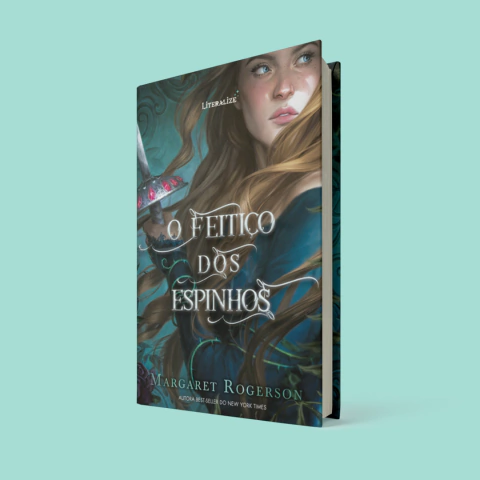O feitiço dos espinhos - Margaret Rogerson
