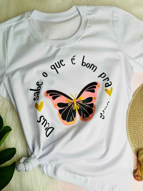 T-Shirt Deus Sabe o Que é Bom para Você