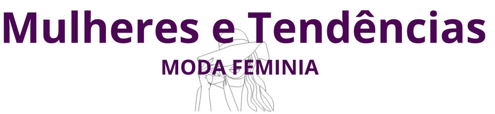 Mulheres e Tendências