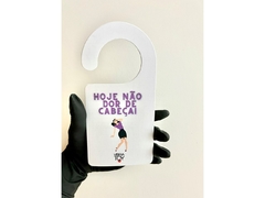 Aviso de porta ( Hoje Não ) - comprar online