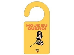 Aviso de Porta ( Hoje eu quero ! )
