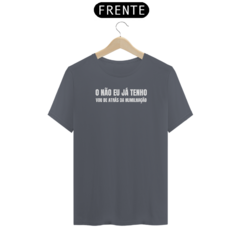 O NÃO EU JÁ TENHO - loja online