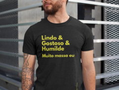Lindo & Gostoso & Humilde Muito massa eu - comprar online