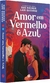 Amor em Vermelho e Azul - Rede SGN de Quadrinhos