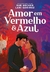 Amor em Vermelho e Azul - comprar online