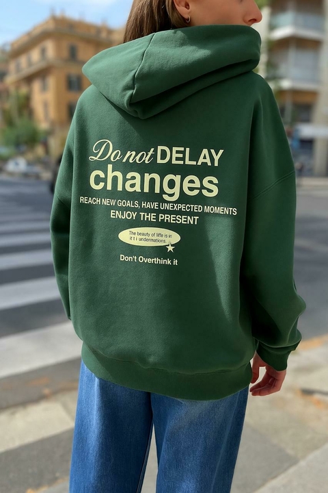 Do Not Delay Changes Verde com Branco