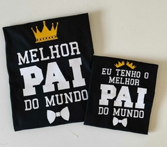 KIT TSHIRT DIA DOS PAIS - MELHOR PAI