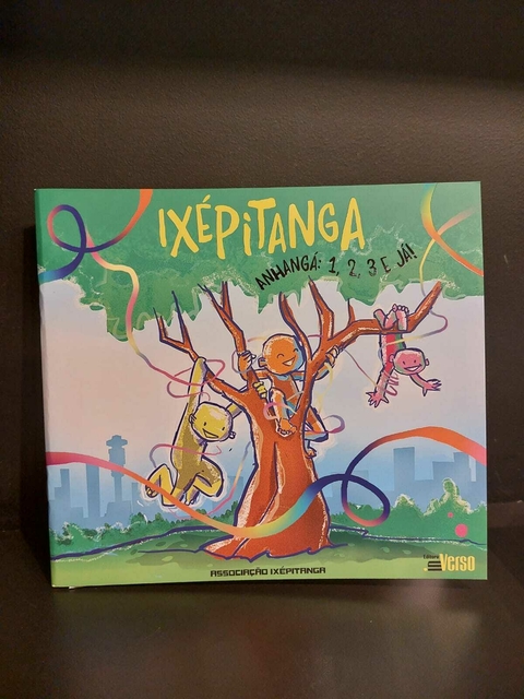 Livro Ixépitanga - Anhangá 1, 2, 3 e já!