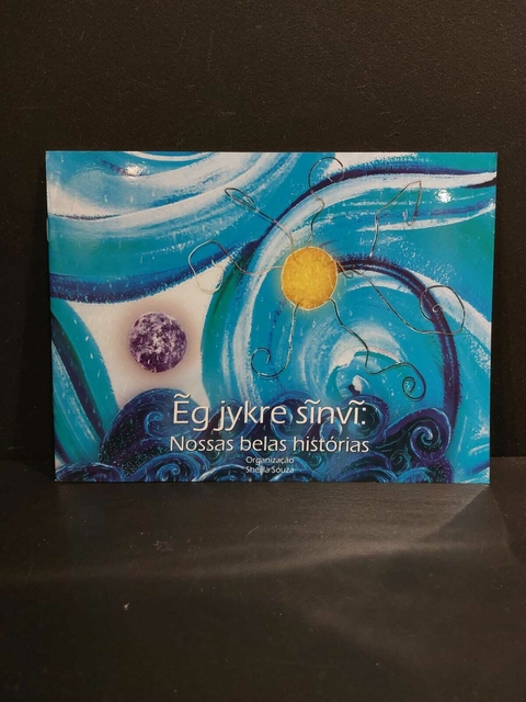 Livro Ẽgjykre Sĩnvĩ: Nossas Belas Histórias