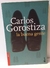 Carlos Gorostiza - La buena gente