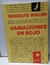 Rodolfo Walsh - Variaciones en rojo