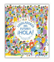 LEGISLADORES DEL FUTURO: ¡HOLA!
