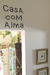 Casa com Alma