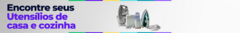 Banner da categoria Casa e cozinha