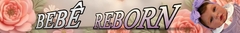 Banner da categoria BEBE REBORN