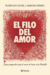 EL FILO DEL AMOR - Florencia Sichel, Marcela Peidro