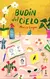 BUDÍN DEL CIELO - María Luque - comprar online