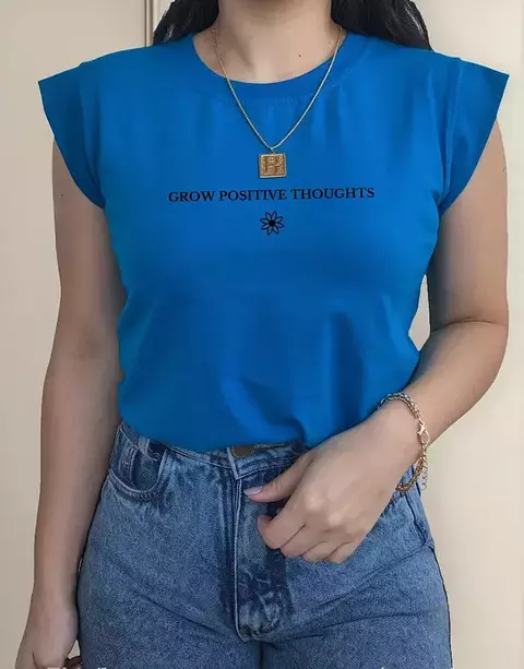 Blusa estilo muscle tee 100% algodão estilosa e confortável (Grow positive Thoughts) Cultive pensamentos Positivos