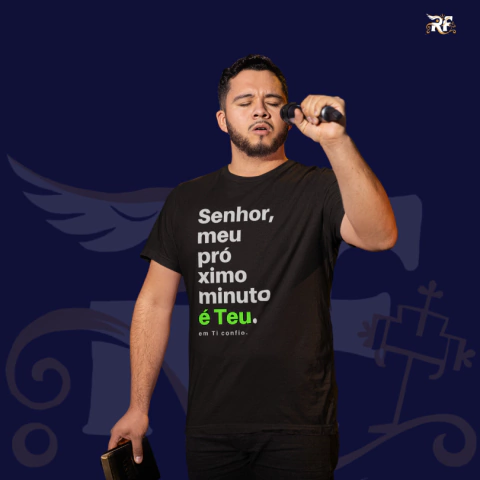 CAMISETA - MEU PRÓXIMO MINUTO (QUALITY)