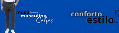Banner da categoria Calças