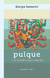 Pulque o de la embriaguez sagrada - Giorgio Samorini