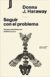 Seguir con el problema - Donna J. Haraway