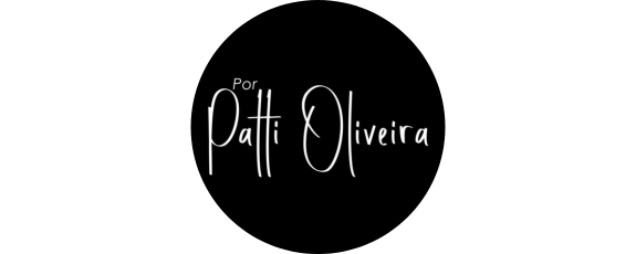 Por Patti Oliveira