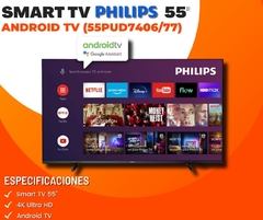 SMART TV PHILIPS 55" 4K ANDROID TV (55PUD7406/77)