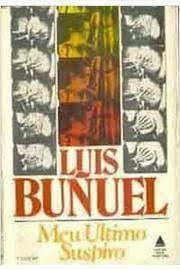 Luis Buñuel - Meu último suspiro