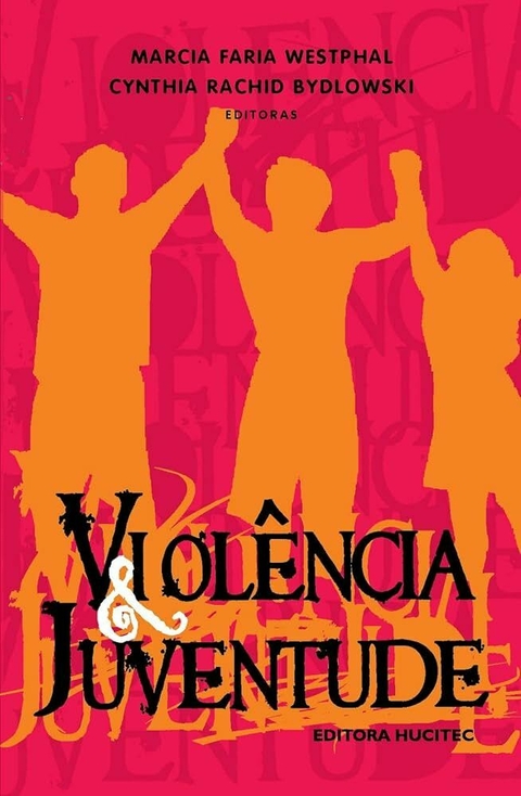 Marcia Faria Westphal - Violência e juventude