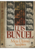 Luis Buñuel - Meu último suspiro