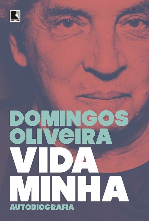Domingos de Oliveira - Vida minha