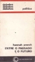 Hannah Arendt - Entre o passado e o futuro