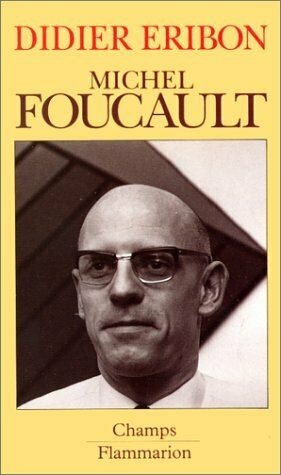 Didier Eribon - Michel Foucault