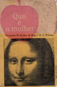 Seymour M. Farber - Que é a mulher