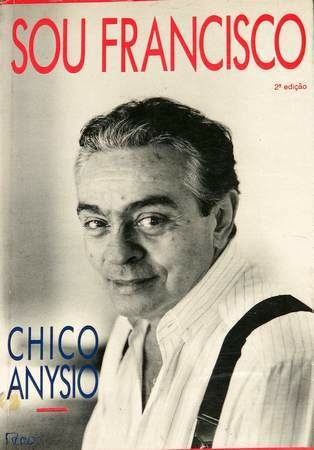 Chico Anysio - Sou Francisco