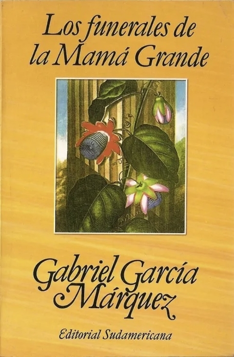 Gabriel García Márquez - Los funerales de la Mamá grande