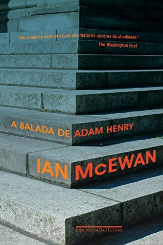 Ian McEwan - A balada de Adam Henry