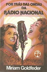 Miriam Goldfeder - Por trás das ondas da rádio nacional