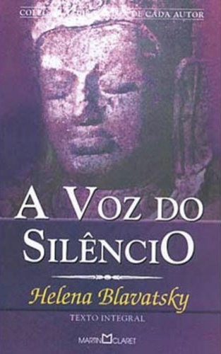 Helena Blavatsky - A voz do silêncio