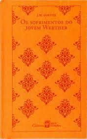 J. W. Goethe - Os sofrimentos do jovem Werther