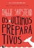 Maggie Shipstead - Os últimos preparativos