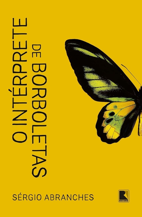 Sergio Abranches - O intérprete de borboletas